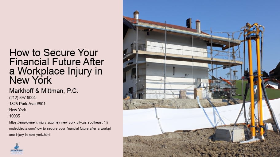 How to Secure Your Financial Future After a Workplace Injury in New York