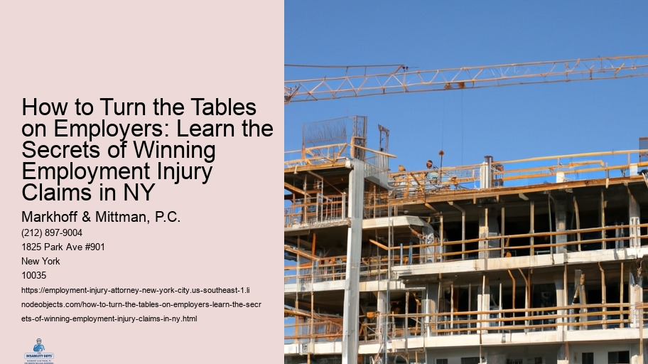 How to Turn the Tables on Employers: Learn the Secrets of Winning Employment Injury Claims in NY